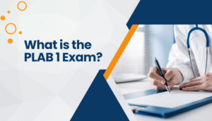 Doctor writing notes on a clipboard beside text asking What is the PLAB 1 Exam? representing PLAB exam information.